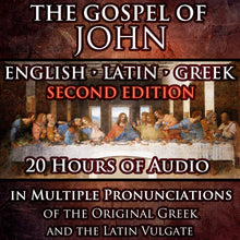 Load image into Gallery viewer, Gospel of John English-Latin-Greek Trilingual Audiobook &amp; Text, SECOND EDITION (updated MAR. 2024)