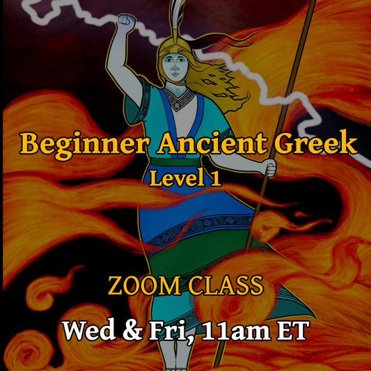 Beginner Ancient Greek Level 1, Wed & Fri 11am ET