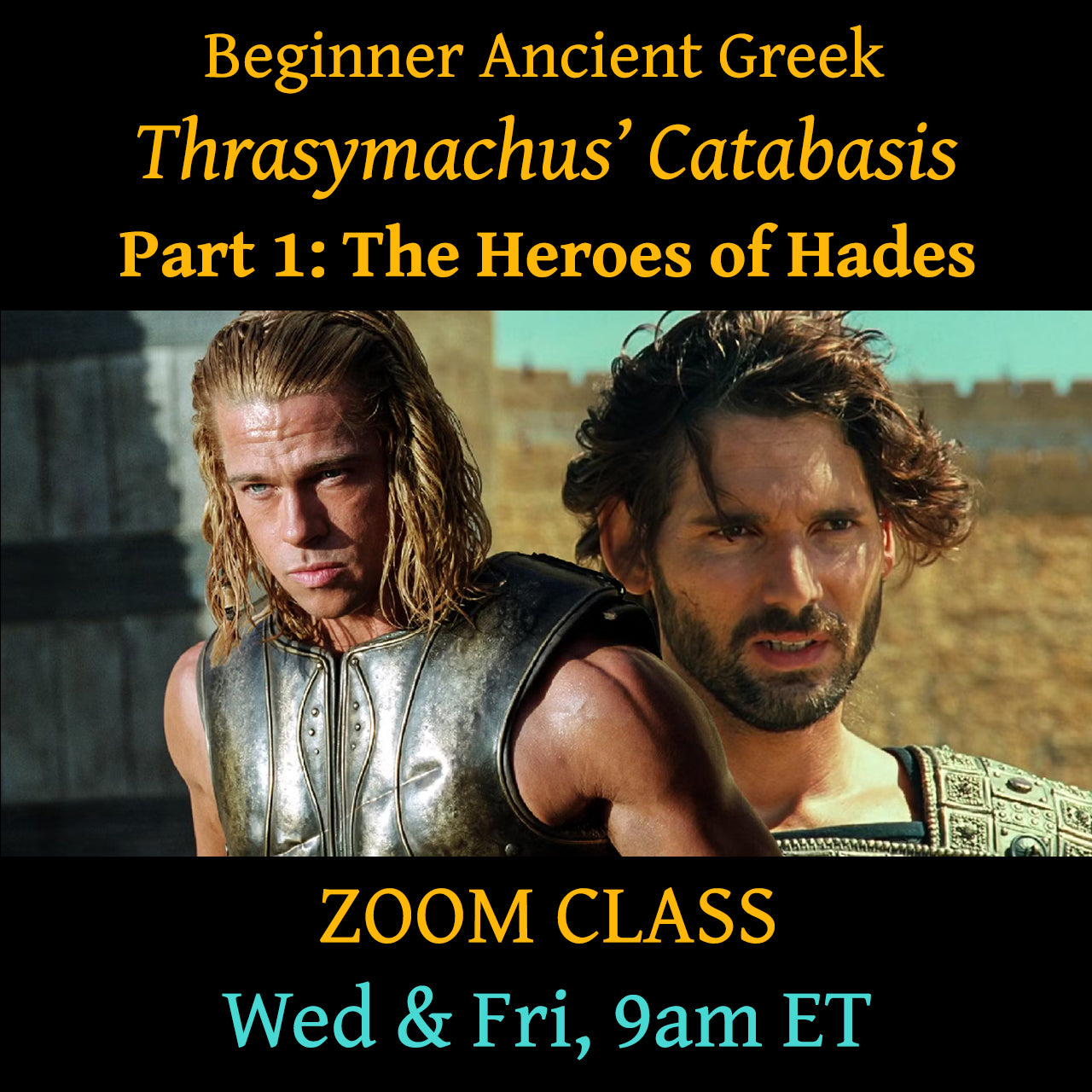 Ancient Greek with Thrasymachus' Catabasis Part 1: The Heroes of Hades, Wed & Fri 9am ET
