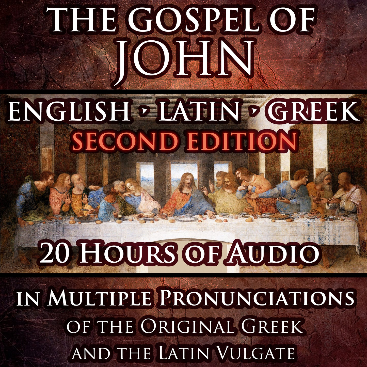 Gospel of John English-Latin-Greek Trilingual Audiobook & Text, SECOND EDITION (updated MAR. 2024)