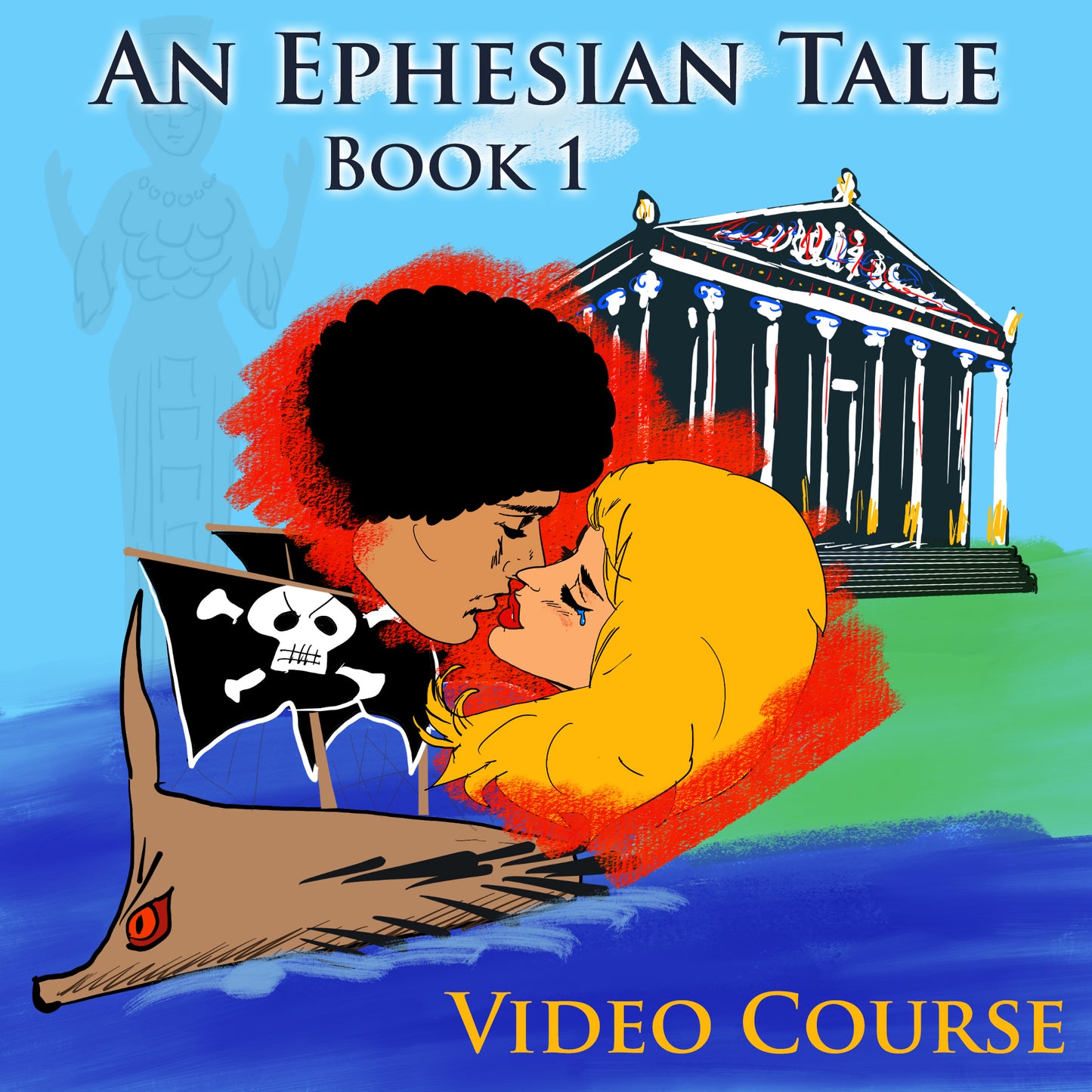 An Ephesian Tale Book 1 Video Course