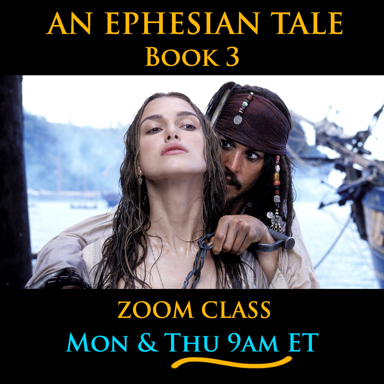 An Ephesian Tale Book 3, Zoom Class, Mon & Thu 9am ET
